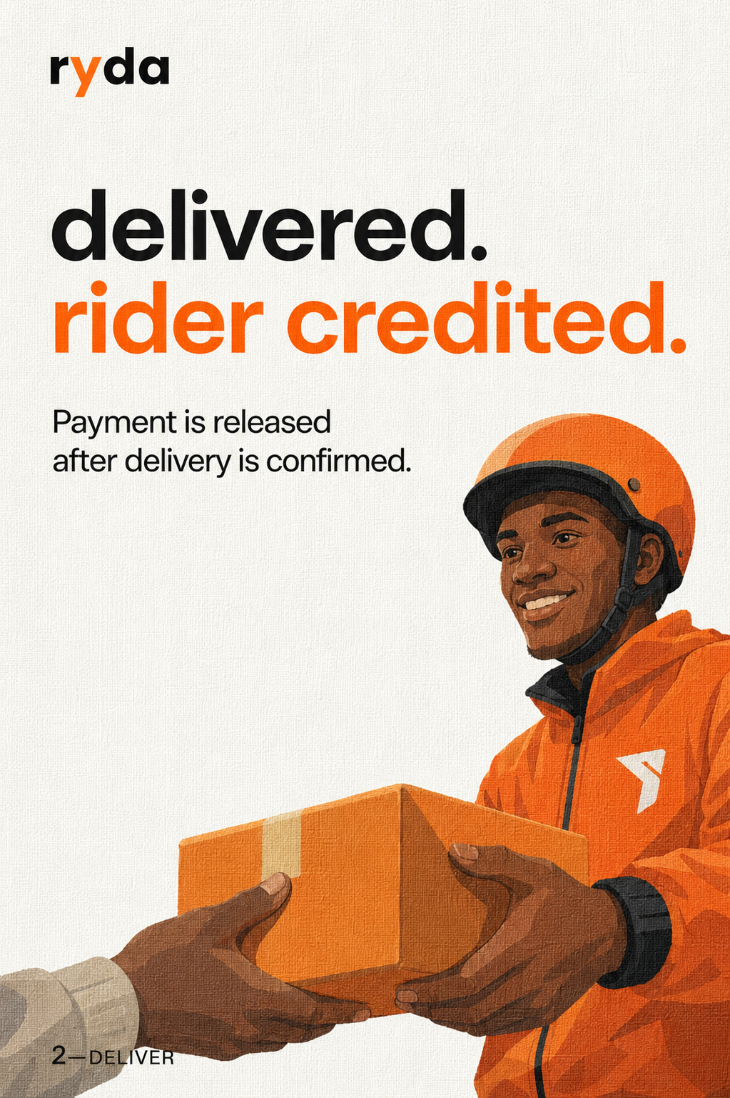 Delivered, rider credited — payment is released after delivery is confirmed.